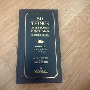 Brooks Brothers 50 things every young gentleman should know